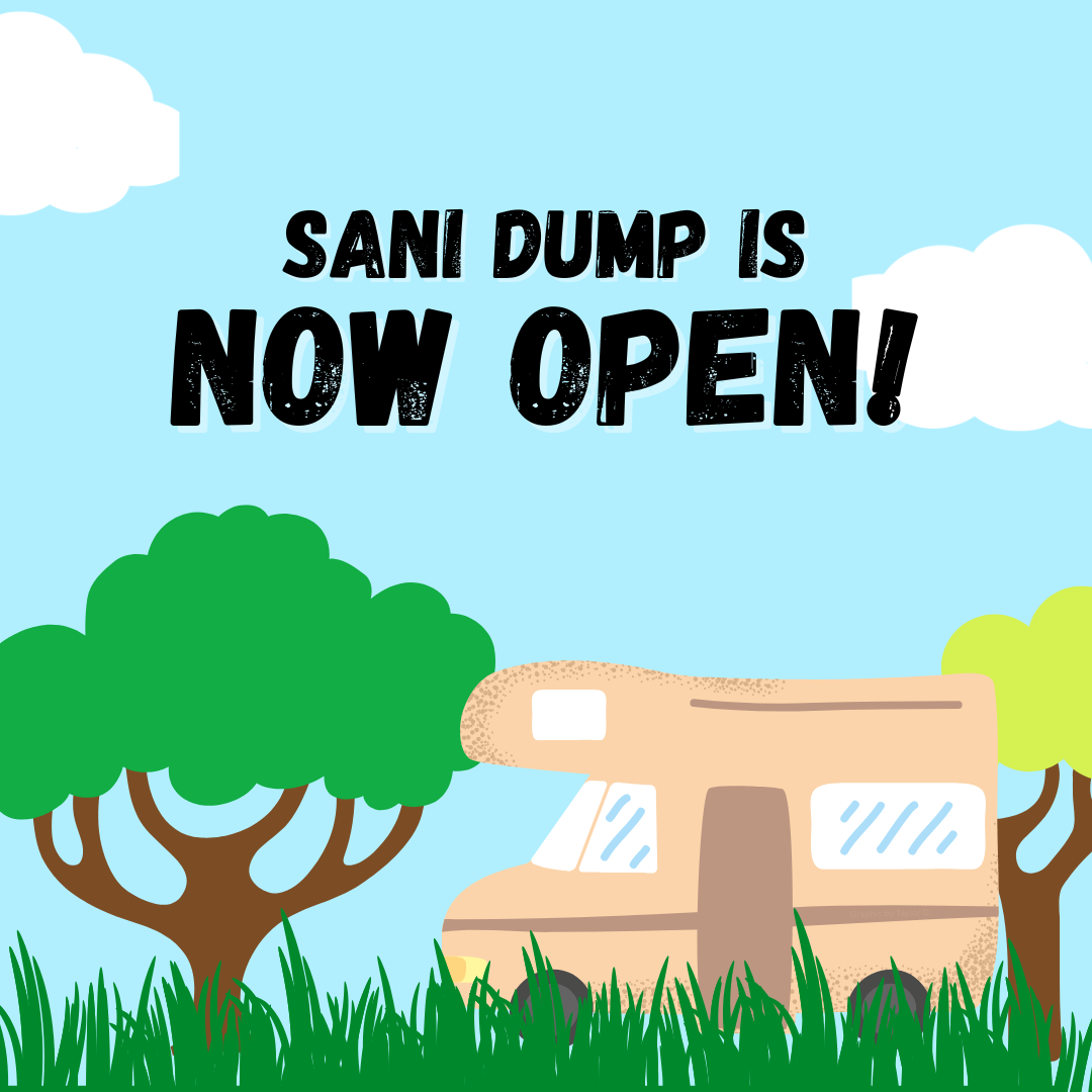 SANI DUMP IS NOW OPEN!